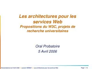 Les architectures pour les services Web Propositions du W3C, projets de recherche universitaires