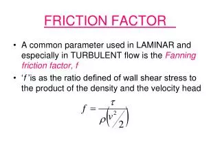 FRICTION FACTOR