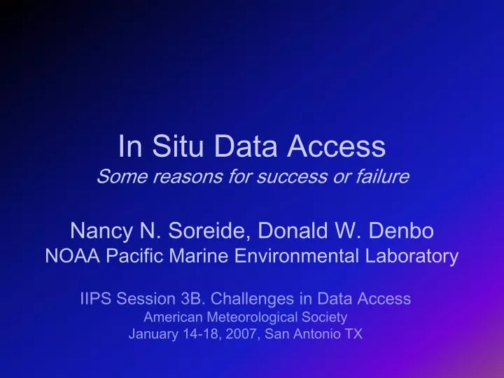 in situ data access some reasons for success or failure