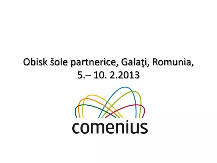 obisk ole partnerice gala i romunia 5 10 2 2013
