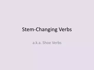 Stem-Changing Verbs