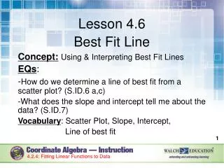 Lesson 4.6 Best Fit Line Concept: Using &amp; Interpreting Best Fit Lines EQs :