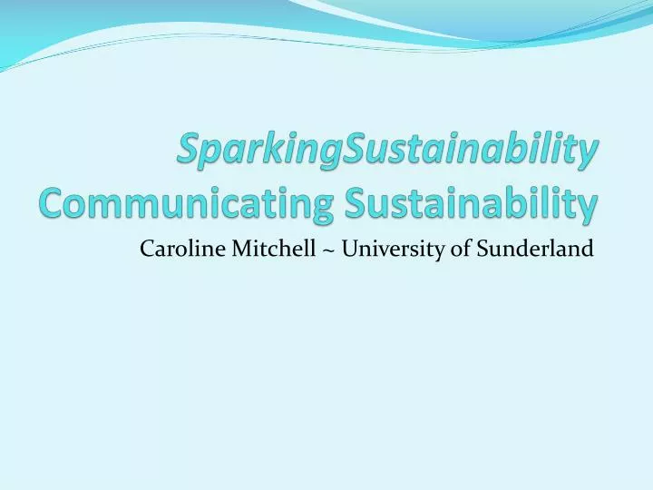 sparkingsustainability communicating sustainability