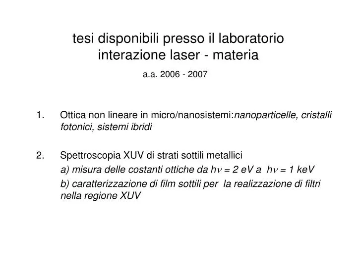tesi disponibili presso il laboratorio interazione laser materia
