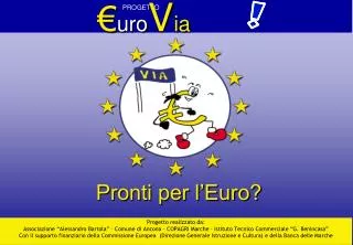 Pronti per l’Euro?