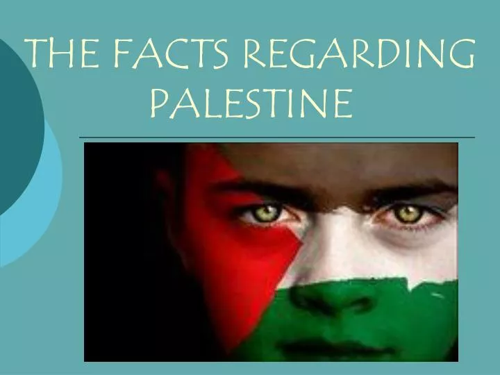 the facts regarding palestine