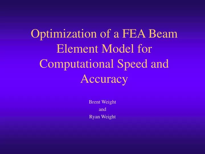 optimization of a fea beam element model for computational speed and accuracy