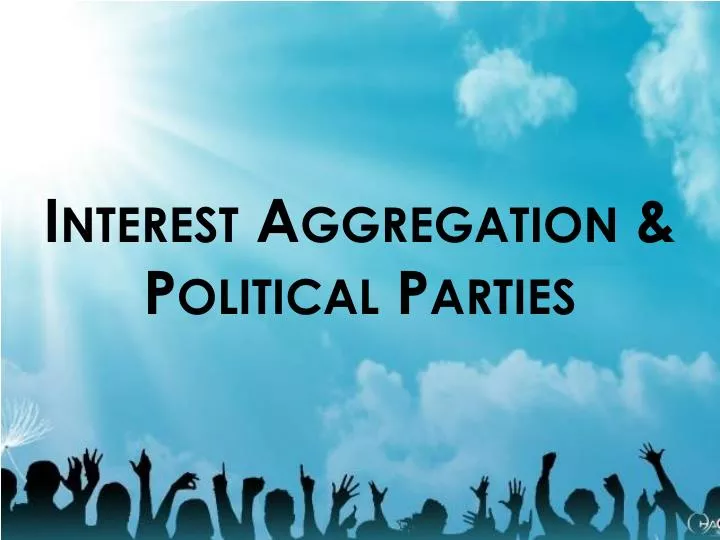 interest aggregation political parties