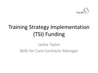 Training Strategy Implementation (TSI) Funding