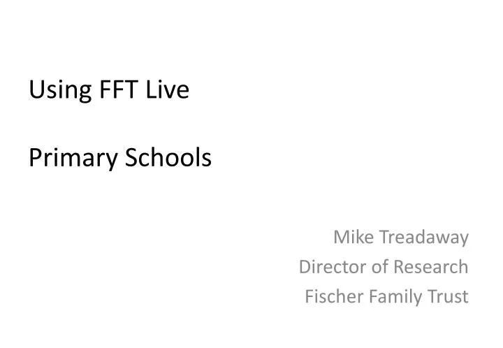 mike treadaway director of research fischer family trust