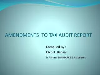 AMENDMENTS TO TAX AUDIT REPORT