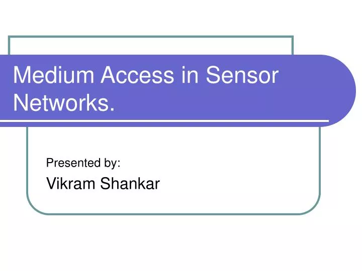medium access in sensor networks