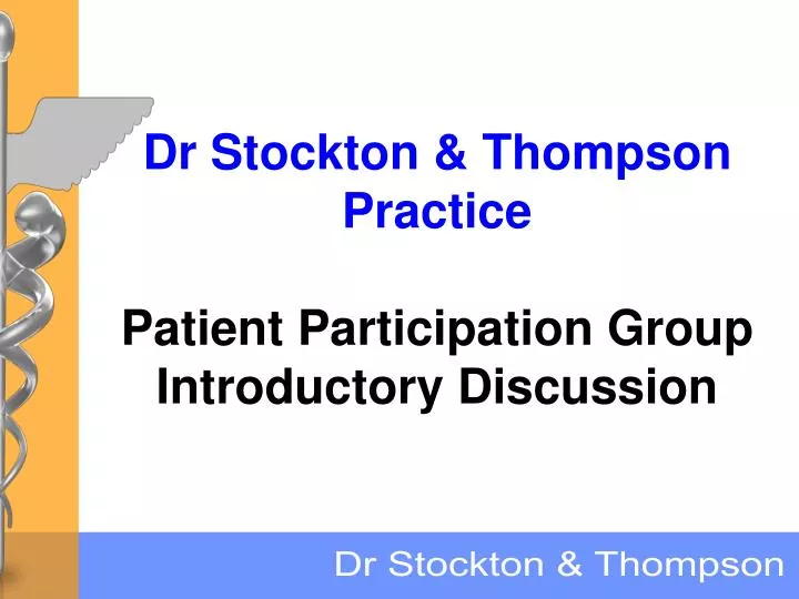 dr stockton thompson practice patient participation group introductory discussion