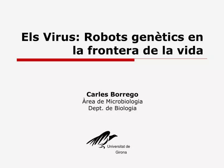 els virus robots gen tics en la frontera de la vida