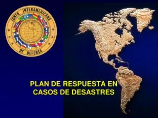 PLAN DE RESPUESTA EN CASOS DE DESASTRES