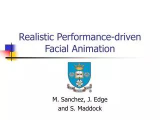 Realistic Performance-driven Facial Animation