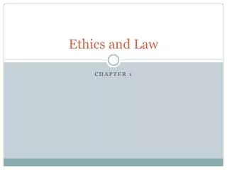 Ethics and Law