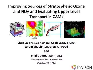 Improving Sources of Stratospheric Ozone and NOy and Evaluating Upper Level Transport in CAMx