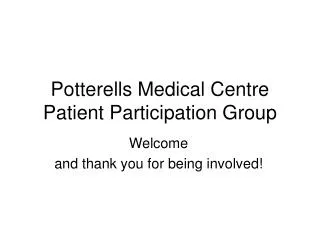 Potterells Medical Centre Patient Participation Group