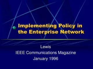 Implementing Policy in the Enterprise Network