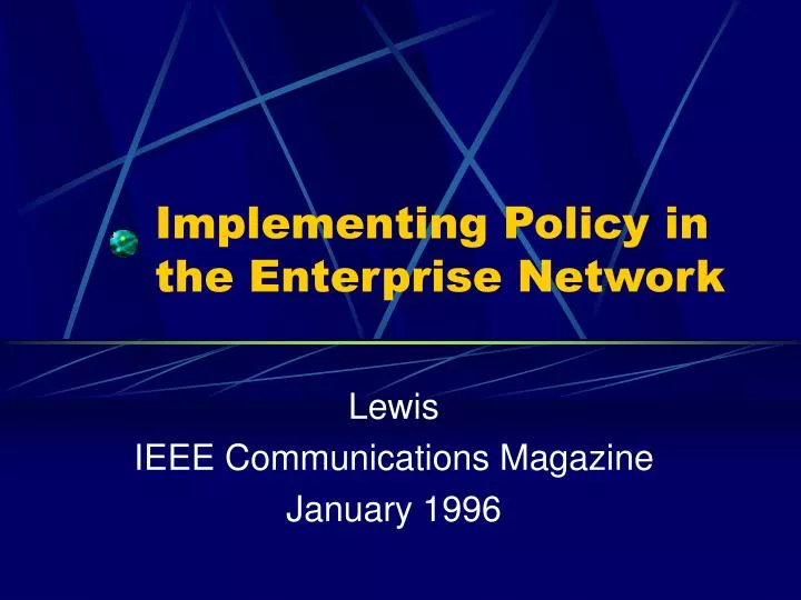 implementing policy in the enterprise network