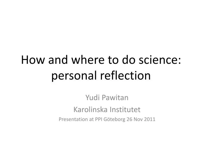 how and where to do science personal reflection