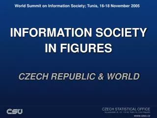 World Summit on Information Society; Tunis, 16-18 November 2005