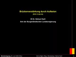 Brückenverstärkung durch Aufbeton (RVS 15.02.34) DI Dr. Helmut Hartl