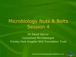 Microbiology Nuts &amp; Bolts Session 4