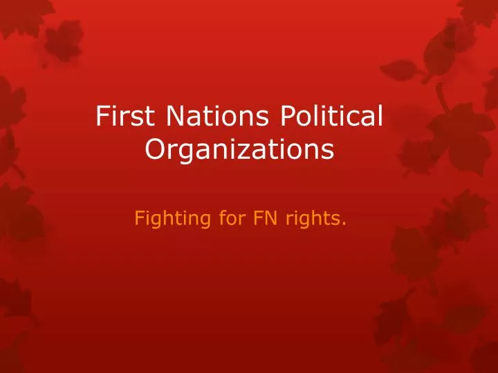 first nations political organizations