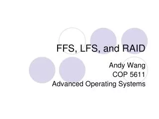 FFS, LFS, and RAID