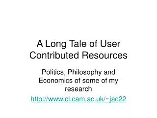 A Long Tale of User Contributed Resources