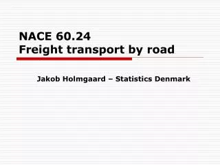 NACE 60.24 Freight transport by road