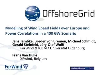Modelling of Wind Speed Fields over Europe and Power Correlations in a 400 GW Scenario