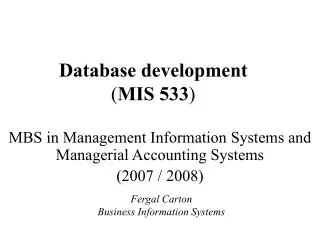 Database development ( MIS 533 )