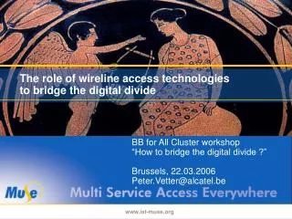 The role of wireline access technologies to bridge the digital divide