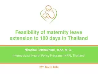 Feasibility of maternity leave extension to 180 days in Thailand