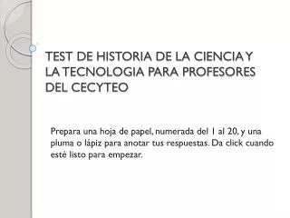 TEST DE HISTORIA DE LA CIENCIA Y LA TECNOLOGIA PARA PROFESORES DEL CECYTEO