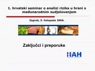 1. hrvatski seminar o analizi rizika u hrani s međunarodnim sudjelovanjem