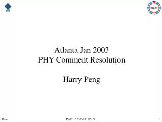 Atlanta Jan 2003 PHY Comment Resolution Harry Peng
