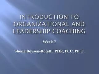 Introduction to Organizational and Leadership Coaching