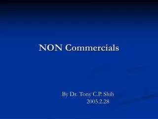 NON Commercials