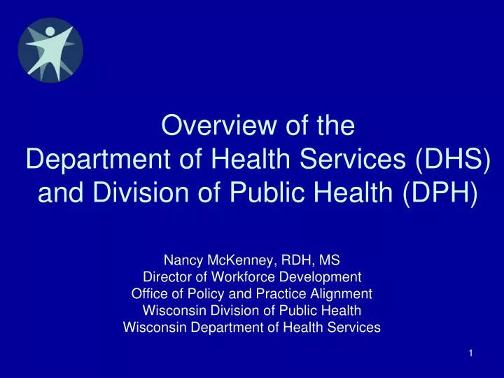 overview of the department of health services dhs and division of public health dph