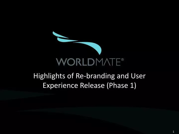 highlights of re branding and user experience release phase 1