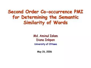 Second Order Co-occurrence PMI for Determining the Semantic Similarity of Words