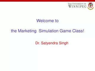 Welcome to the Marketing Simulation Game Class!