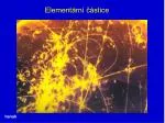 Elementární částice - slide 1