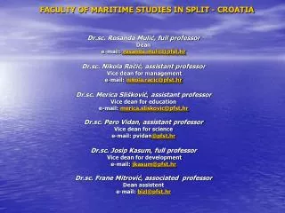 FACULTY OF MARITIME STUDIES IN SPLIT - CROATIA