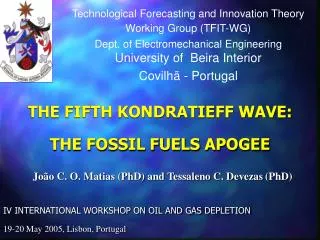 THE FIFTH KONDRATIEFF WAVE: THE FOSSIL FUELS APOGEE