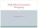 High School Counselor Workshop